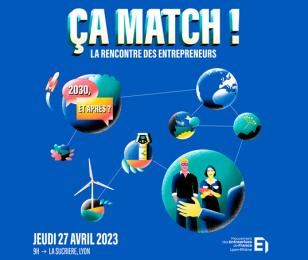 Ça match ! La rencontre des entrepreneurs