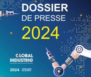 Dossier de presse Global Industrie 2024