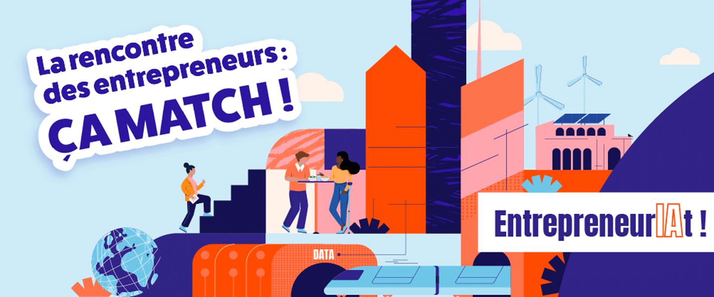 La rencontre des entrepreneurs : ça match !